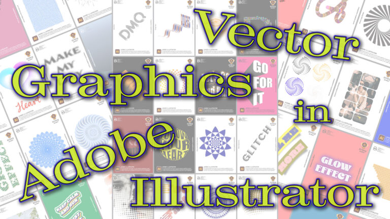 Vector Graphics – Adobe Illustrator